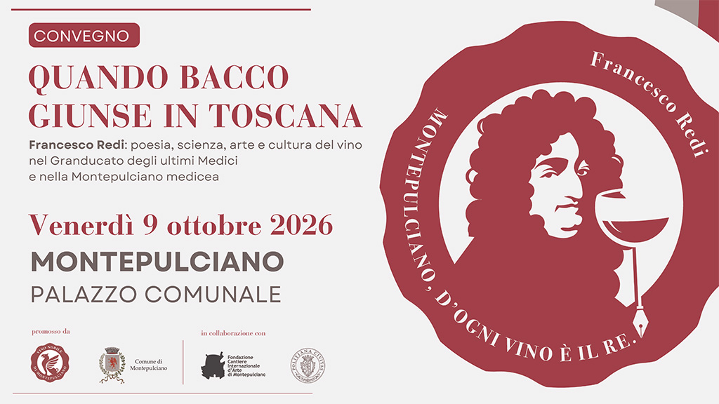 Spirito Italiano francesco redi,montepulciano Quando Bacco giunse in Toscana - SImposio su Francesco Redi a Montepulciano - locandina